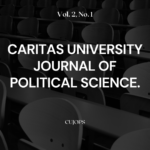 Caritas University Journal of Political Science. Vol. 2, No. 1